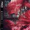 Foals - Part 1 Everything Not Saved Will Be Lost  artwork