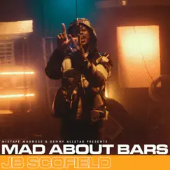 Mad About Bars - S5-E17 - Single by JB Scofield, Mixtape Madness & Kenny Allstar album reviews, ratings, credits