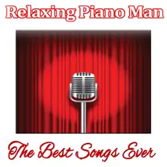 The Best Songs Ever (Instrumental) by Relaxing Piano Man album reviews, ratings, credits