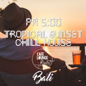 PM5:00, Tropical Sunset Chill House, Bali artwork