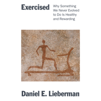Daniel Lieberman - Exercised: Why Something We Never Evolved to Do Is Healthy and Rewarding (Unabridged) artwork
