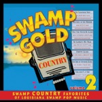 Swamp Gold Country, Vol. 2
