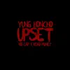 Upset (feat. NoCap, Kevo Muney) - Single album lyrics, reviews, download