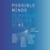 John Brockman - Possible Minds: Twenty-Five Ways of Looking at AI (Unabridged)