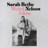 Sarah Bethe Nelson - Pour it Through Me