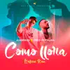 Como Llora (Italian Remix) - Single album lyrics, reviews, download