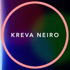 Neiro - 2019 Ver. - Single - Kreva Neiro - 2019 Ver. - Single - Kreva