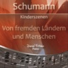 Daniel Fritzen - Schumann: Kinderszenen, Op. 15: No. 1, Von fremden Ländern und Menschen