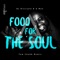 Food For the Soul - DJ Disciple & E-Man lyrics