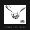 El Croquis De Esta Vida Loca - Single album lyrics, reviews, download