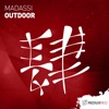 Madassi - Outdoor (Extended Mix)