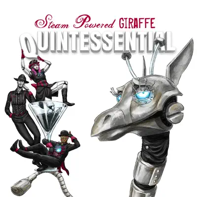 Quintessential - Steam Powered Giraffe