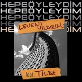 Hep Böyleydim (feat. TILBE) artwork