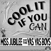 Miss Jubilee and the Yas Yas Boys - Fan It