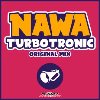 Nawa - Single by Turbotronic album reviews, ratings, credits