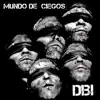 Mundo de Ciegos - Single album lyrics, reviews, download