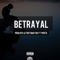 Betrayal (feat. Prifix & Fortunator) - Prolific RSA lyrics