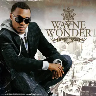 Foreva by Wayne Wonder album reviews, ratings, credits