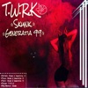 T.W.R.K (feat. Generatia99) - Single