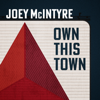Joey McIntyre - Own This Town  artwork