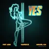 Stream & download YES (feat. Dre) - Single
