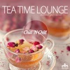 Tea Time Lounge (Chillout Your Mind)