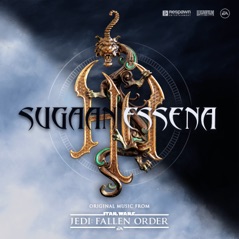 Sugaan Essena (Original Music from "Star Wars Jedi: Fallen Order") - Single