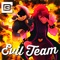 Evil Team (feat. Or3o) - CG5 lyrics
