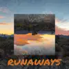 Runaways - Single album lyrics, reviews, download