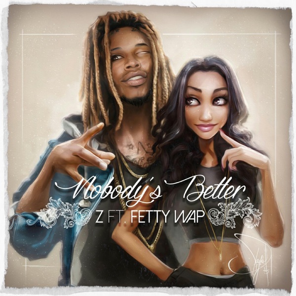 Nobody's Better (feat. Fetty Wap) - Single - SUZI