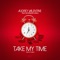 Take My Time (feat. Kid Breeze & Brill) - Audrey Valentine lyrics