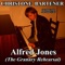 Alfred Jones (The Granary Rehearsal) - Christone Bartener lyrics