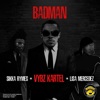 Badman (feat. Lisa Mercedez & Sikka Rymes) - Single
