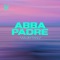 Abba Padre (feat. Jafet Lora) - PFC Worship lyrics