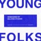 Young Folks (feat. Soren Bryce) - John Jin Han lyrics