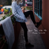 Anna Schulze - How You Like Me