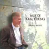 Best of Ken Young album lyrics, reviews, download