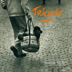 Orange for Tea by Tricycle album reviews, ratings, credits