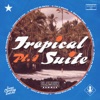 Tropical Suite, Pt. 1 - EP