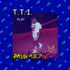 T.T.I. - Single album lyrics, reviews, download