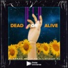 Dead Or Alive - Single