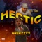 HECTIC (feat. O.T.C Toro) - Dreezzyy lyrics