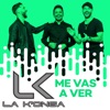 Me Vas a Ver (Me Vas a Ver) - Single