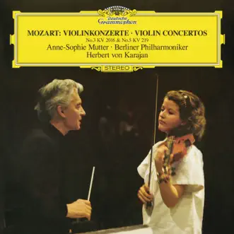 Mozart: Violin Concertos Nos. 3 & 5 by Anne-Sophie Mutter, Berlin Philharmonic & Herbert von Karajan album reviews, ratings, credits