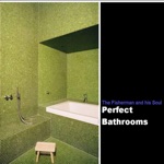 The Fisherman and His Soul - Perfect Bathrooms