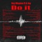 Do It ft a-Jay (feat. Ajay) - Kay Waynes lyrics