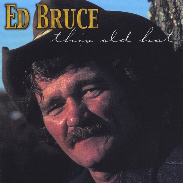 Ed Bruce - You're The Best Break This Old Heart Ever H