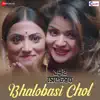 Stream & download Bhalobasi Chol - Single