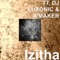 Izitha (feat. DJ Luxonic & A'Maker) - TT lyrics