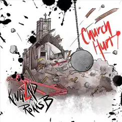 Church Hurt - Single by Kingz Kid & X Rokks B album reviews, ratings, credits